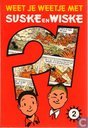 Weet je weetje met Suske en Wiske