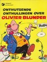 Onthutsende onthullingen over Olivier Blunder