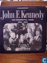 John F. Kennedy: The Presidential Years  1960 - 1963: (A documentary)