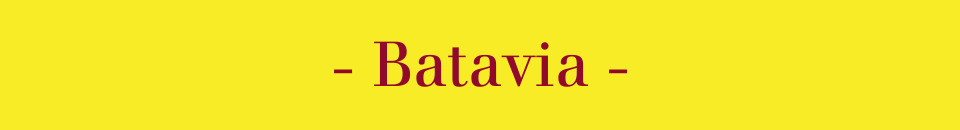 - Batavia -