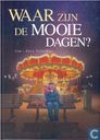 Waar zijn de mooie dagen?