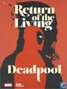 Return of the living Deadpool 1  