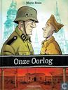 Bandes dessinées - Onze Oorlog - Onze oorlog