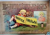 Les dernieres farces de Buster Brown