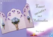 Kaartvariaties met multimallen