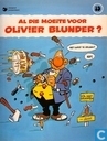 Al die moeite voor Olivier Blunder?
