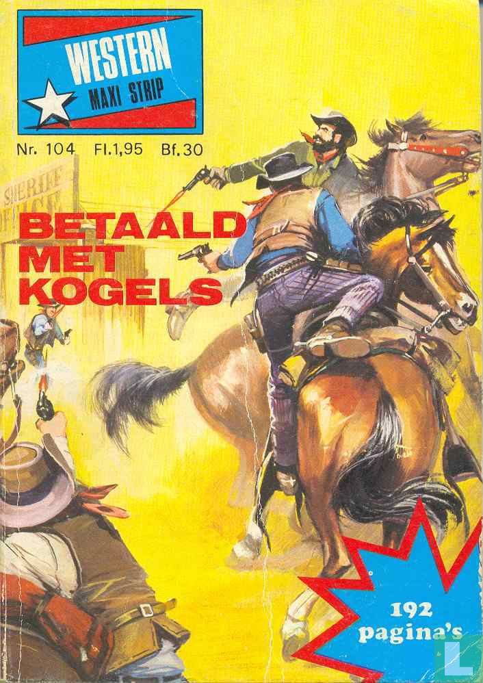 Betaald met kogels