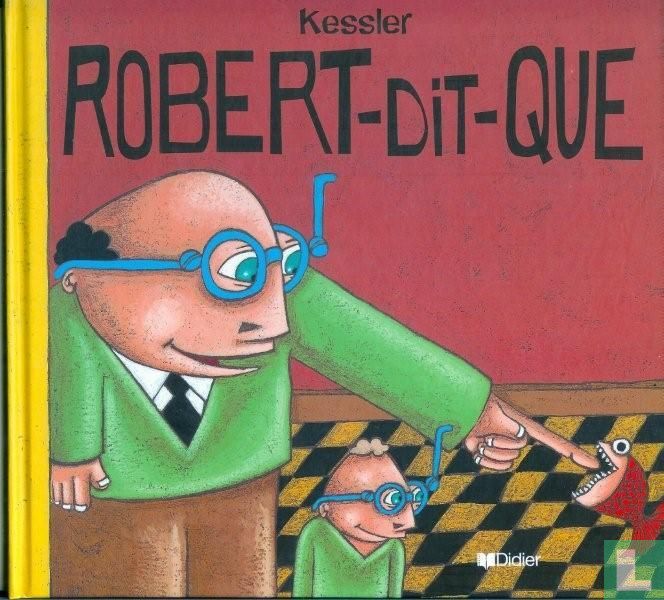 Robert-dit-que