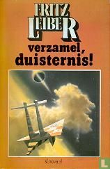Verzamel, duisternis!
