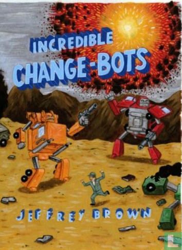 Incredible Change-Bots 