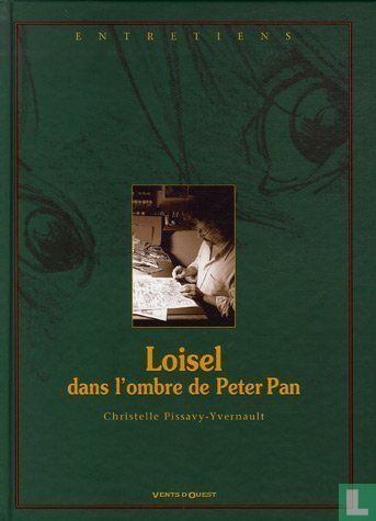 Loisel - Dans l'ombre de Peter Pan