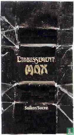 Etablissement Max
