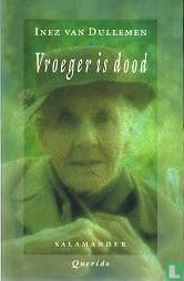 Vroeger is dood