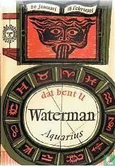 Dat bent u, Waterman