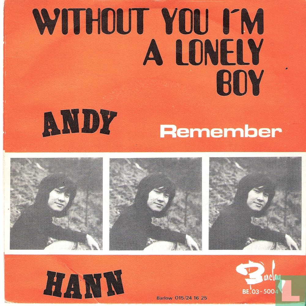Without you I'm a lonely boy