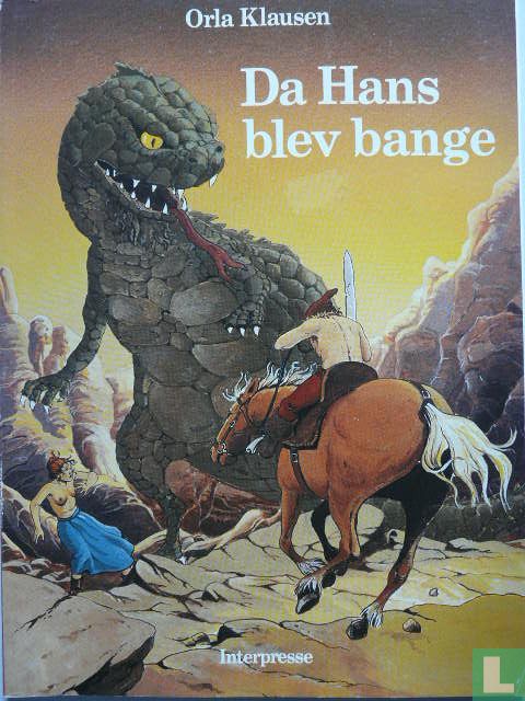 Da Hans blev bange