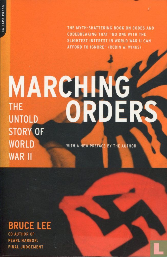 Marching orders; The untold story of World War II