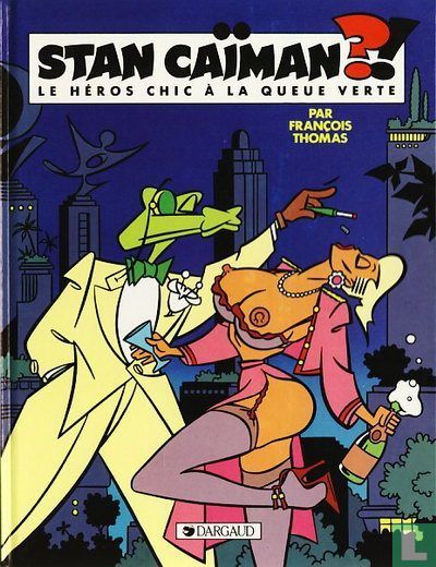 Stan Caïman?! - Le héros chic à la queue verte