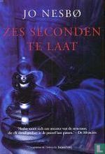 Zes seconden te laat