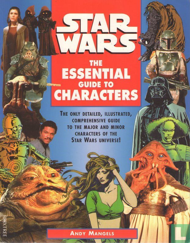Star Wars The essential guide to Characters