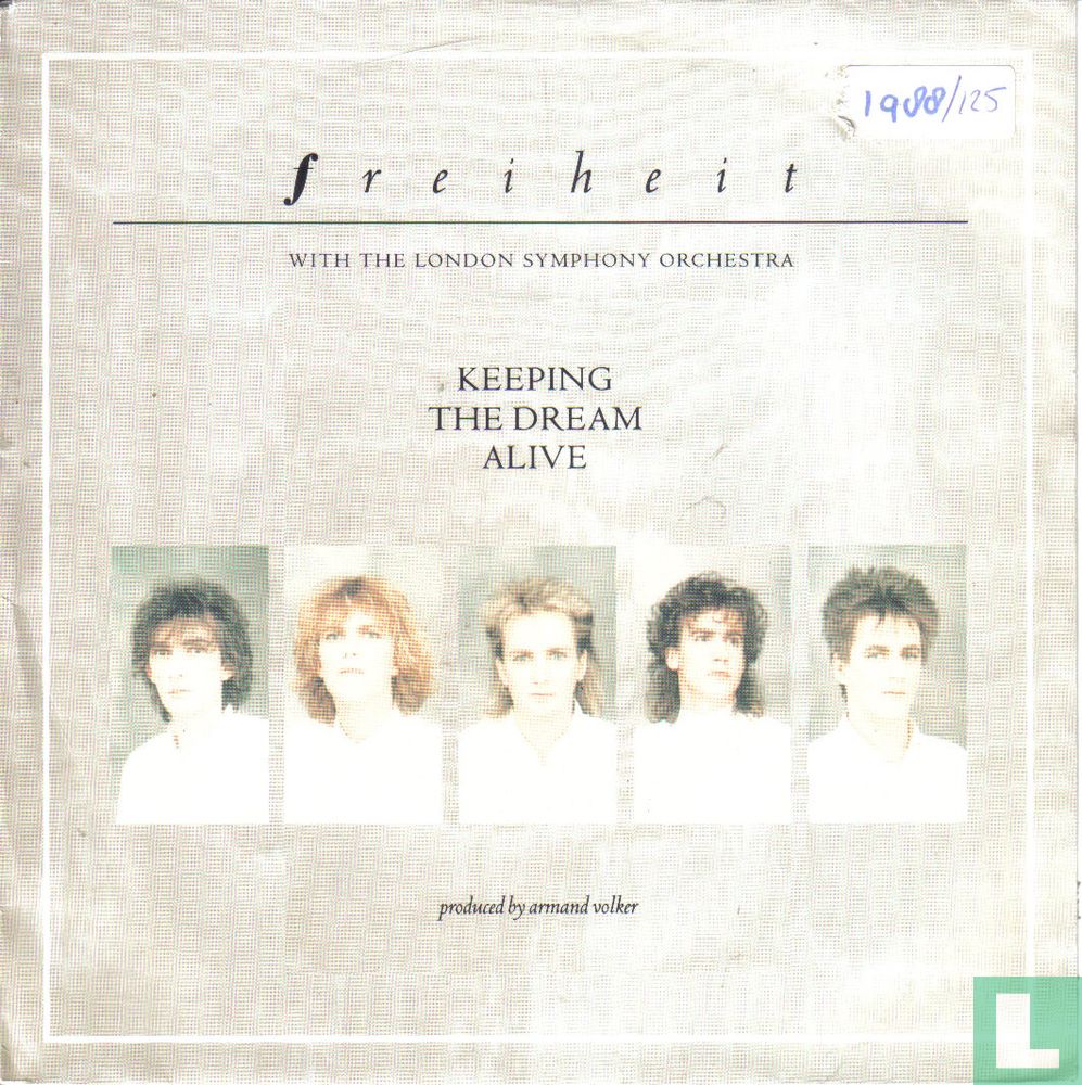 Keeping the dream alive Single CBS 652989 7 (1988) - Münchener Freiheit ...