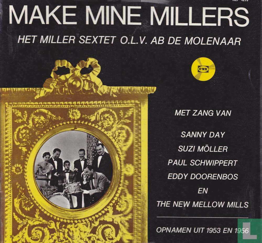 Make Mine Millers 