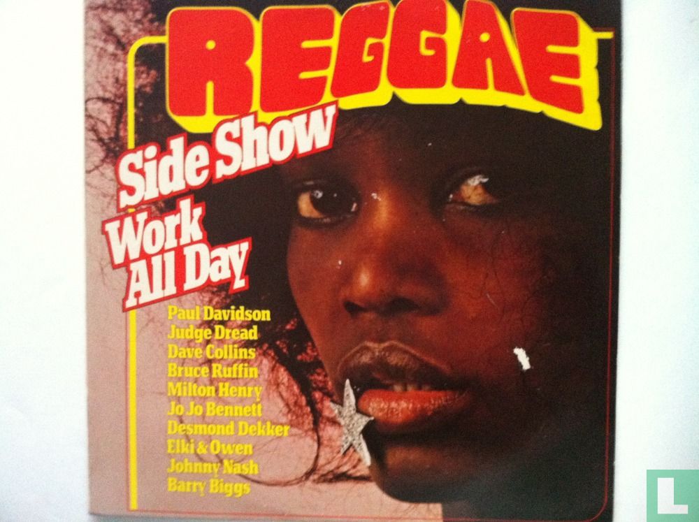 Reggae side show work all day