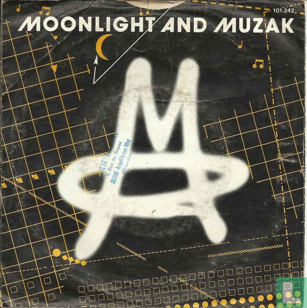 Moonlight and Muzak