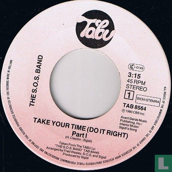 Take Your Time (Do it Right)
