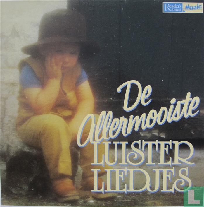 De allermooiste luisterliedjes
