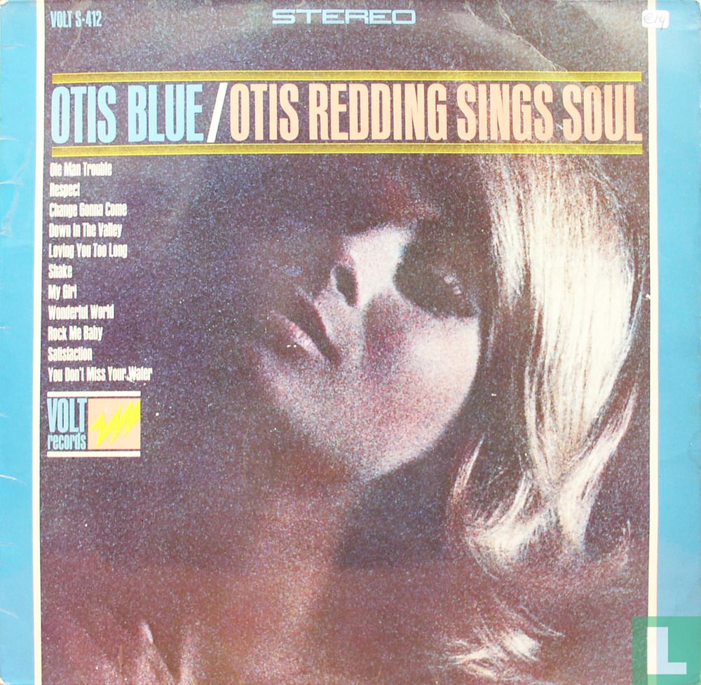 Otis Blue / Otis Redding Sings Soul
