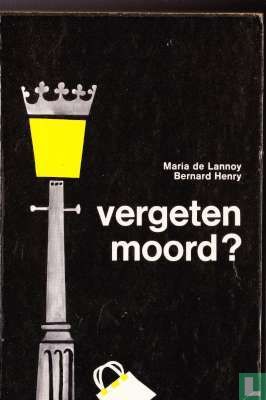Vergeten moord?