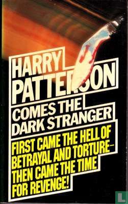 Comes the dark stranger