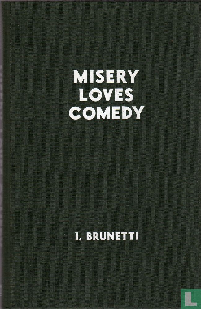 Misery Loves Comedy