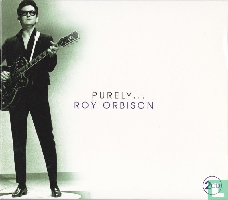 Purely... Roy Orbison