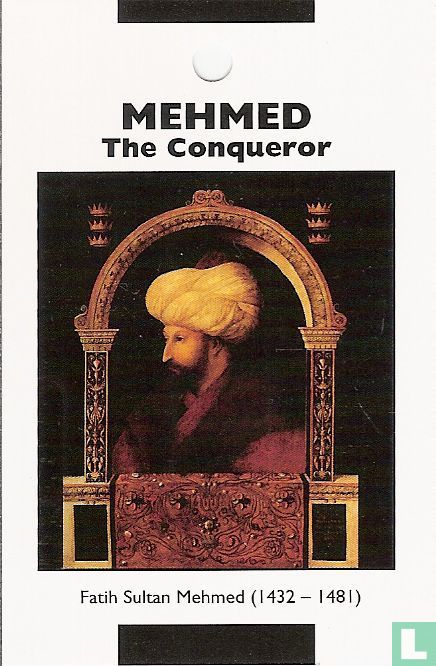 Mehmed The Conqueror
