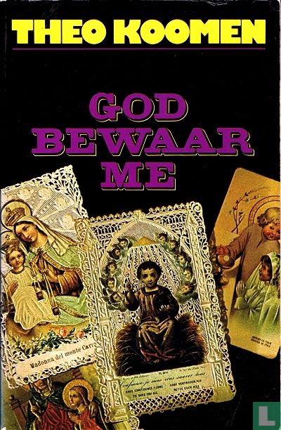 God bewaar me