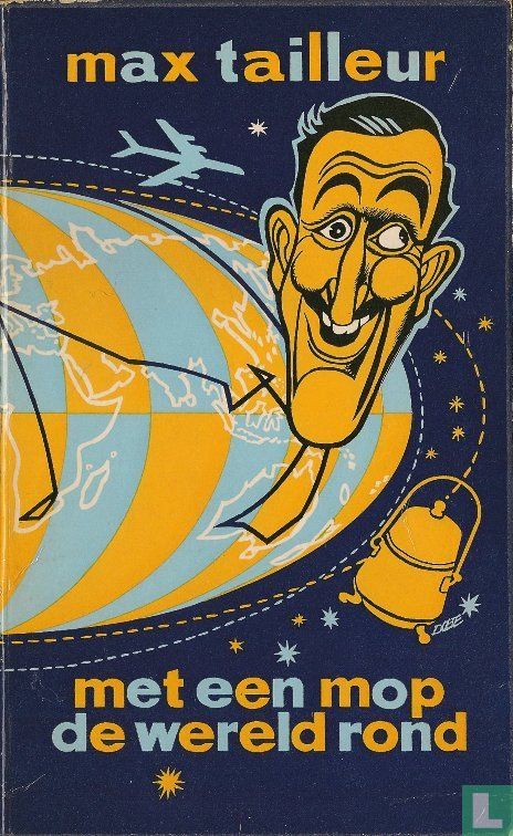 Met een mop de wereld rond (1963) - Tailleur, Max - LastDodo