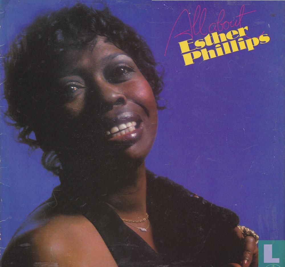 All about Esther Phillips 