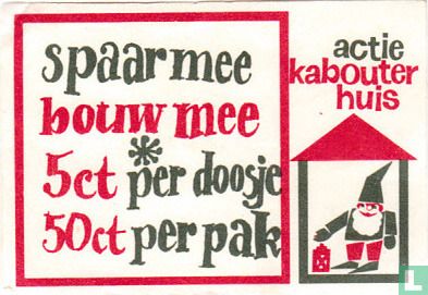actie kabouterhuis - Spaar mee