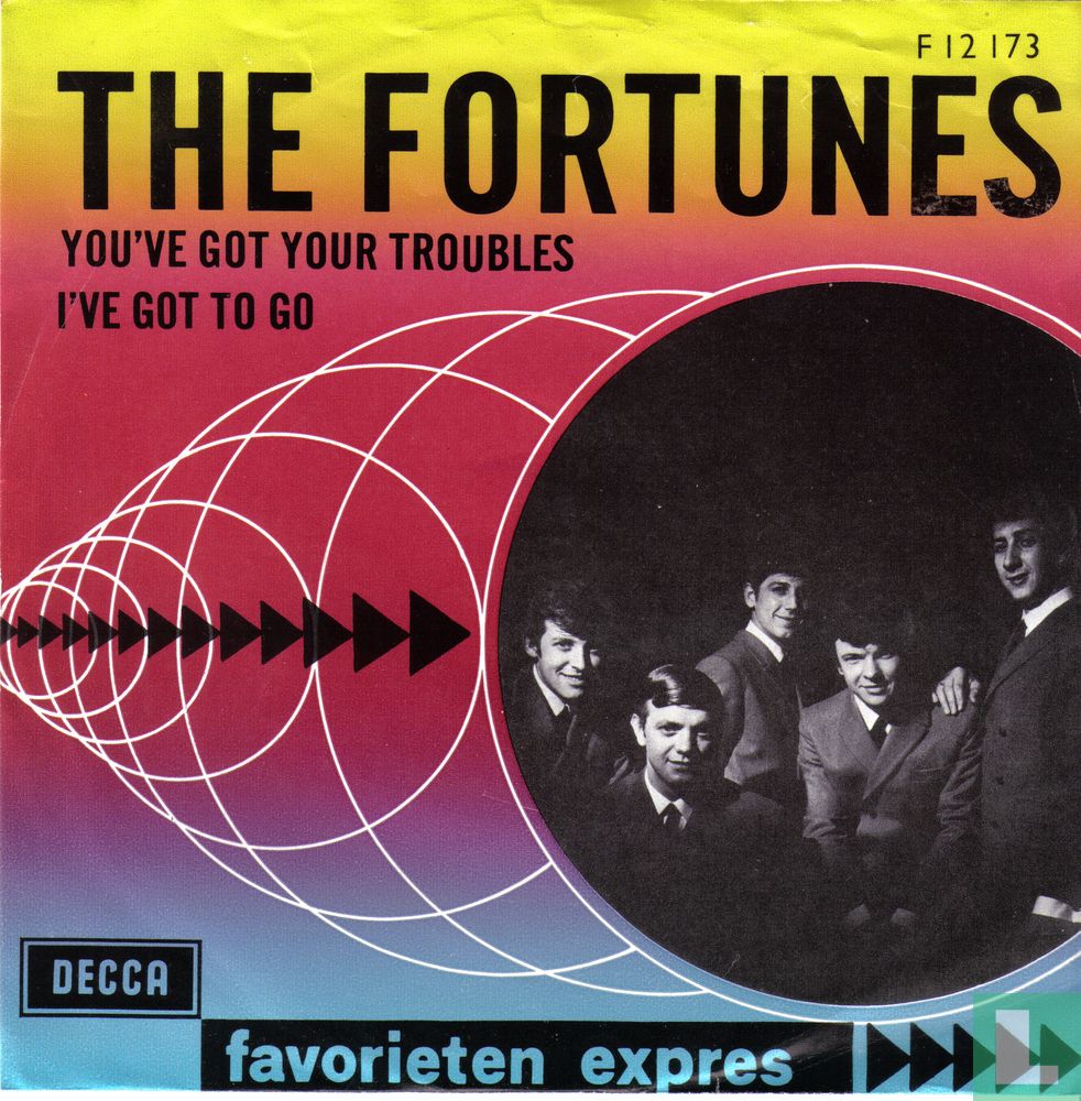 You've Got Your Troubles