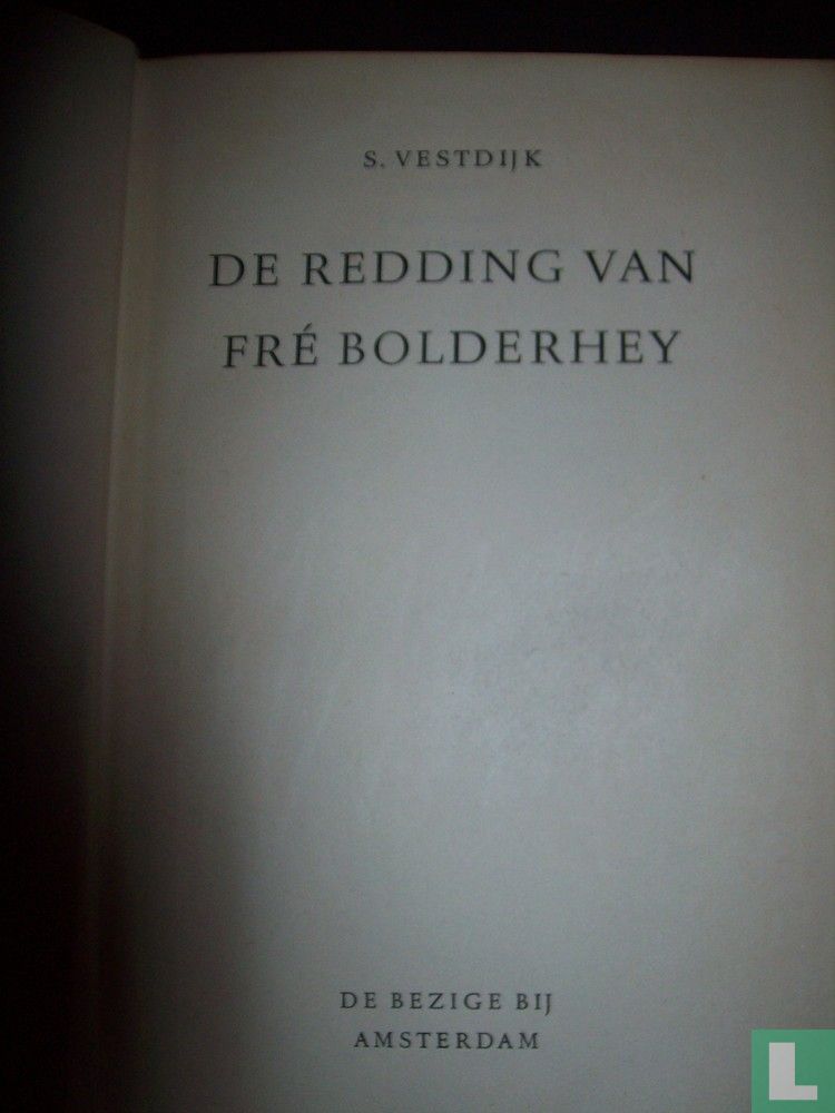 De redding van Fré Bolderhey
