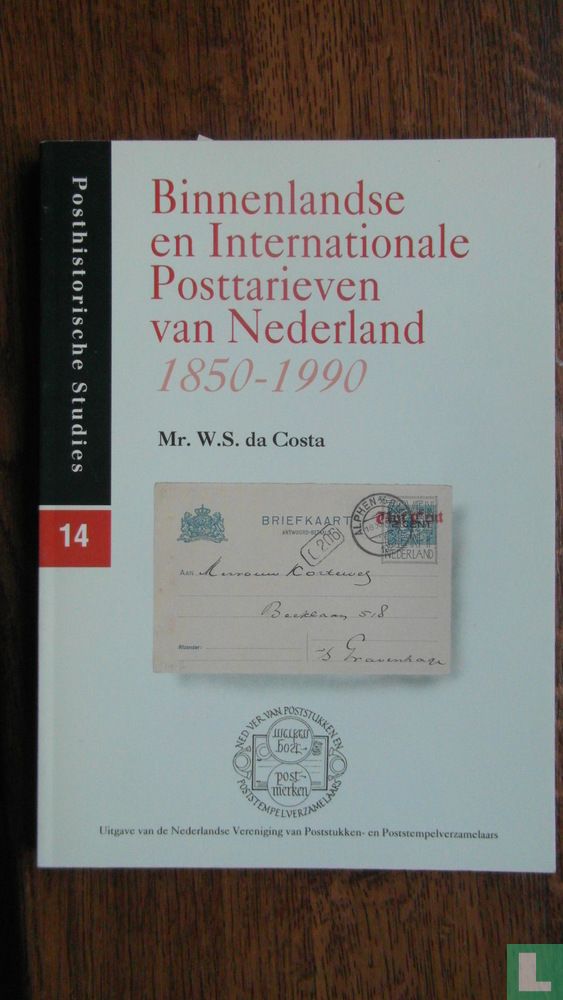 stad waarschijnlijkheid Eerder Binnenlandse en Internationale Posttarieven van Nederland 1850-1990 14  (1990) - Costa, W.S. da - LastDodo