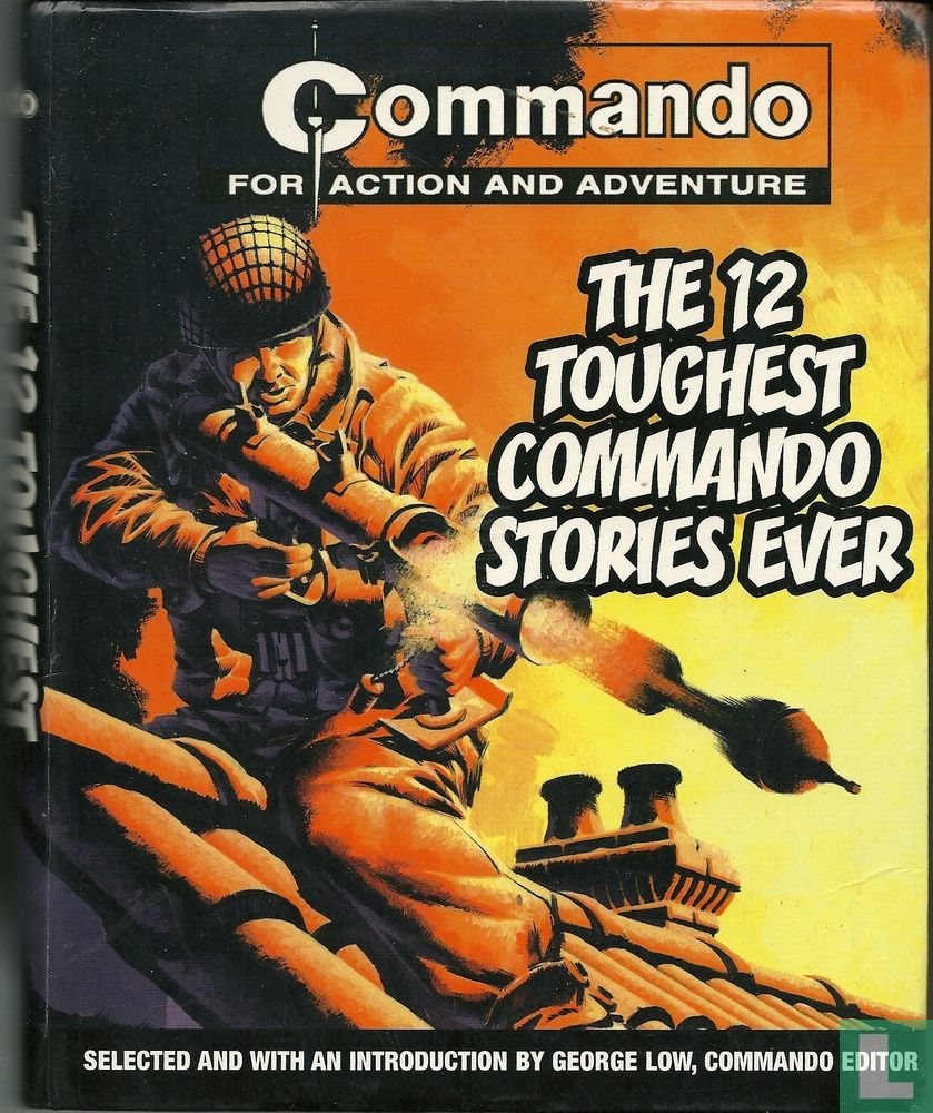 The 12 toughest commando stories ever