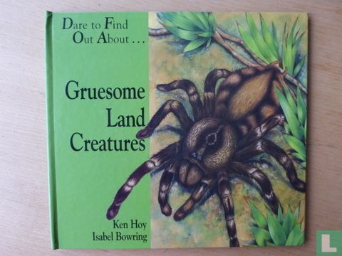 Gruesome land creatures