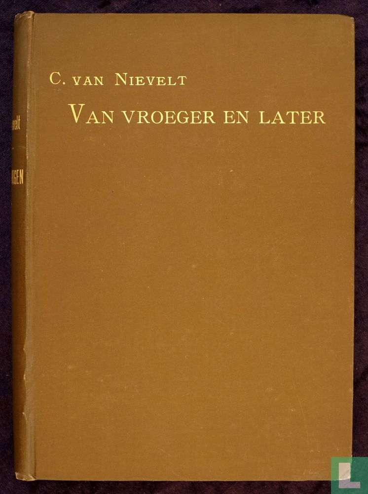Van vroeger en later 
