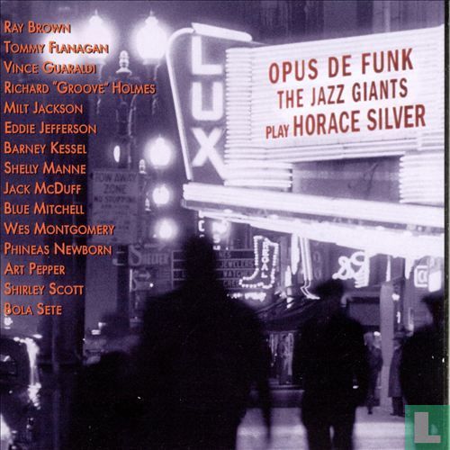 The Jazz Giants play Horace Silver Opus de Funk