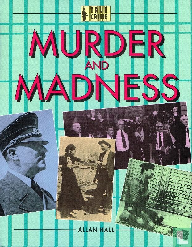 Murder and Madness