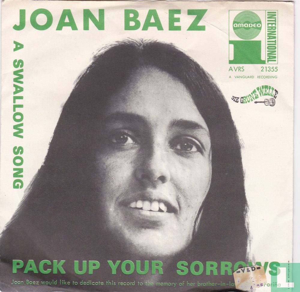 Pack up your sorrows