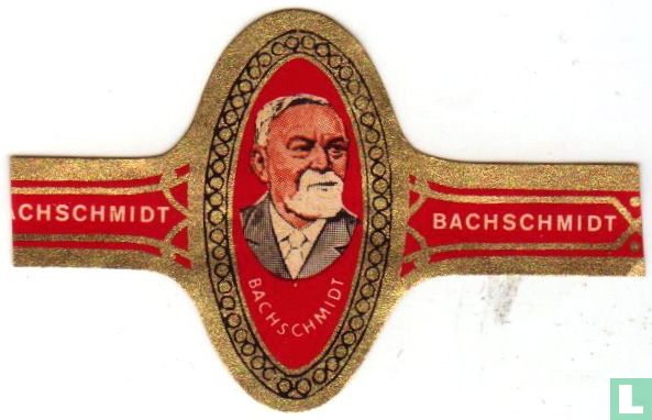 Bachschmidt - Bachschmidt - Bachschmidt